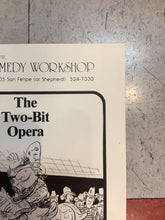 Load image into Gallery viewer, "The Two-Bit Opera" at The Comedy Workshop (Poster)