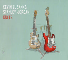 Load image into Gallery viewer, Kevin Eubanks, Stanley Jordan : Duets (CD, Album)