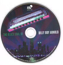 Load image into Gallery viewer, Billy Boy Arnold : The Blues Soul Of Billy Boy Arnold (CD, Album, Dig)