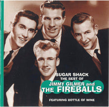 Load image into Gallery viewer, The Fireballs Featuring Jimmy Gilmer : Sugar Shack: The Best Of Jimmy Gilmer And The Fireballs (CD, Comp)