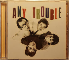 Load image into Gallery viewer, Any Trouble : Where Are All The Nice Girls? (CD, Album, RE, RM)