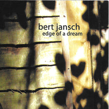 Load image into Gallery viewer, Bert Jansch : Edge Of A Dream (CD, Album)