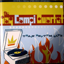 Load image into Gallery viewer, The Ray Campi Quartet : Train Rhythm Blue (CD, Album)