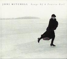 Load image into Gallery viewer, Joni Mitchell : Songs Of A Prairie Girl (CD, Comp, RM, Dig)