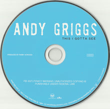 Load image into Gallery viewer, Andy Griggs : This I Gotta See (HDCD, Album)
