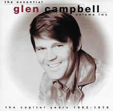 Load image into Gallery viewer, Glen Campbell : The Essential Glen Campbell Volume Two The Capitol Years 1962 - 1979 (CD, Album, Comp, RM)