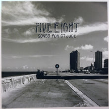 Load image into Gallery viewer, Five Eight : Songs For St. Jude (2xLP)