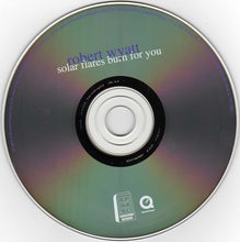 Load image into Gallery viewer, Robert Wyatt : Solar Flares Burn For You (CD, Album, Enh)