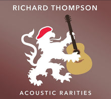 Load image into Gallery viewer, Richard Thompson : Acoustic Rarities (CD, Album)