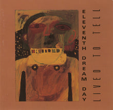 Load image into Gallery viewer, Eleventh Dream Day : Lived To Tell (CD, Album)