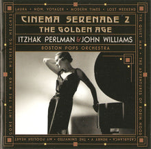Load image into Gallery viewer, Itzhak Perlman, John Williams (4), Boston Pops Orchestra : Cinema Serenade 2 (CD, Comp)