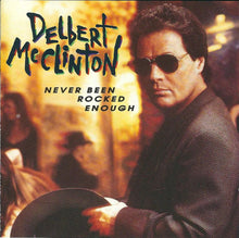Load image into Gallery viewer, Delbert McClinton : Never Been Rocked Enough (CD, Album, Cap)