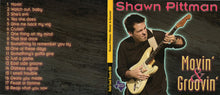 Load image into Gallery viewer, Shawn Pittman (2) : Movin' & Groovin' (CD, Album)
