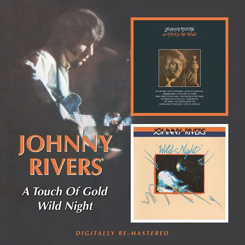 Johnny Rivers : A Touch Of Gold / Wild Night (CD, Comp, RM)