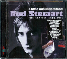 Load image into Gallery viewer, Rod Stewart : A Little Misunderstood - The Sixties Sessions (CD, Comp, RM)