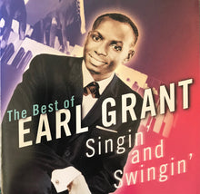 Load image into Gallery viewer, Earl Grant : The Best Of Earl Grant / Singin' And Swingin' (CD, Comp, RE, RM)