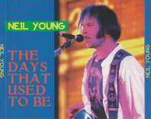 Load image into Gallery viewer, Neil Young : The Days That Used To Be (2xCD, Album, Unofficial)