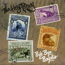Load image into Gallery viewer, The Hoy Polloy : Bye Bye Bogota (LP, Album)