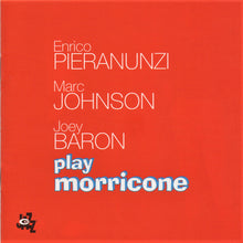 Load image into Gallery viewer, Enrico Pieranunzi, Marc Johnson, Joey Baron : Play Morricone (CD, Comp)