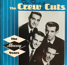 Load image into Gallery viewer, The Crew Cuts : The Best Of - The Mercury Years (CD, Comp, RM)