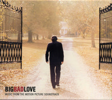 Load image into Gallery viewer, Various : Big Bad Love (Music From The Motion Picture Soundtrack) (CD)