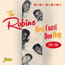 Load image into Gallery viewer, The Robins : West Coast Doo Wop 1949-1961 (2xCD, Comp)