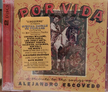 Load image into Gallery viewer, Various : Por Vida: A Tribute To The Songs Of Alejandro Escovedo (2xCD, Album)