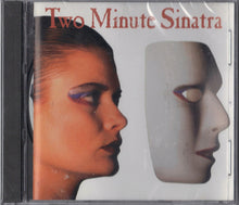 Load image into Gallery viewer, Two Minute Sinatra : Two Minute Sinatra (CD, Album)