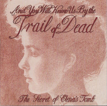 Load image into Gallery viewer, And You Will Know Us By The Trail Of Dead* : The Secret Of Elena's Tomb (CD, EP, Enh)