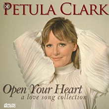 Load image into Gallery viewer, Petula Clark : Open Your Heart: A Love Songs Collection (CD, Comp)