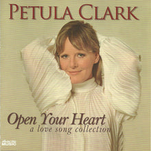 Load image into Gallery viewer, Petula Clark : Open Your Heart: A Love Songs Collection (CD, Comp)
