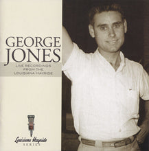 Load image into Gallery viewer, George Jones (2) : Live Recordings From The Louisiana Hayride (CD, Album)