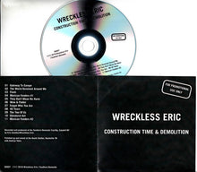 Load image into Gallery viewer, Wreckless Eric : Construction Time & Demolition (CDr, Album, Promo)
