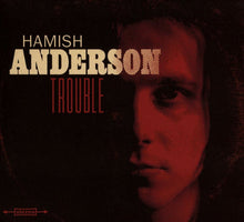 Load image into Gallery viewer, Hamish Anderson (3) : Trouble (CD, Album)