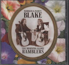 Load image into Gallery viewer, Norman & Nancy Blake : The Morning Glory Ramblers (CD, Album)