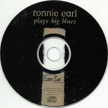 Load image into Gallery viewer, Ronnie Earl : Ronnie Earl Plays Big Blues (CD, Album)