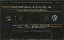 Load image into Gallery viewer, Ralph E. White And Steve Marsh (4) : "two distinguished gentlemen" (Cass, Album)