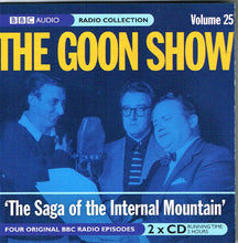 Load image into Gallery viewer, The Goons : Volume 25: The Saga Of The Internal Mountain (2xCD, RM)