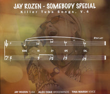 Load image into Gallery viewer, Jay Rozen : Somebody Special (Killer Tuba Songs, V. 4) (CD, Album)