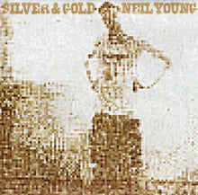 Load image into Gallery viewer, Neil Young : Silver & Gold (HDCD, Album, Wea)
