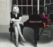 Load image into Gallery viewer, Diana Krall : All For You (A Dedication To The Nat King Cole Trio) (CD, Album, PMD)