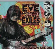 Load image into Gallery viewer, Eve Monsees And The Exiles : You Know She Did (CD, Album)