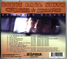 Load image into Gallery viewer, Bobby Earl Smith : Rearview Mirror (CD, Album)