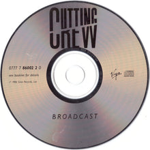 Load image into Gallery viewer, Cutting Crew : Broadcast (CD, Album, RE)