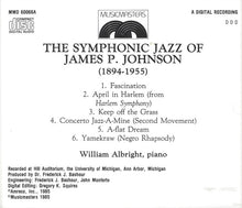 Load image into Gallery viewer, James P. Johnson* - William Albright : The Symphonic Jazz Of James P. Johnson (CD, Album)