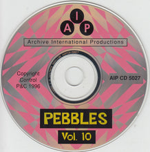 Load image into Gallery viewer, Various : Pebbles Volume 10 (CD, Comp, Unofficial)