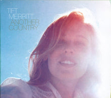 Load image into Gallery viewer, Tift Merritt : Another Country (CD, Album)