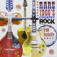 Load image into Gallery viewer, Various : Rare 1960's Country Rock From Nashville (CD, Comp, RM)