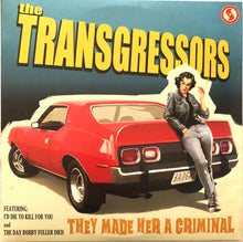 Load image into Gallery viewer, The Transgressors : They Made Her A Criminal (LP, Album)