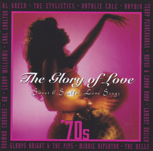 Load image into Gallery viewer, Various : The Glory Of Love - '70s Sweet & Soulful Love Songs (CD, Comp)